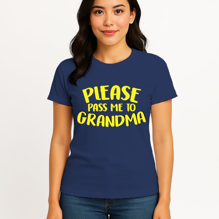 Please Pass Me To Grandma Womens T-Shirt