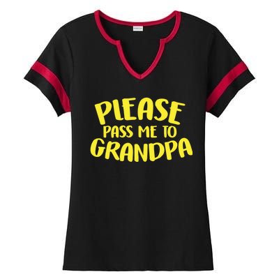 Please Pass Me To Grandpa Ladies Halftime Notch Neck Tee