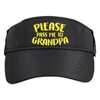 Please Pass Me To Grandpa Adult Drive Performance Visor