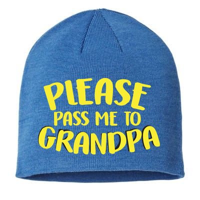 Please Pass Me To Grandpa Sustainable Beanie