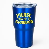 Please Pass Me To Grandpa Tumbler