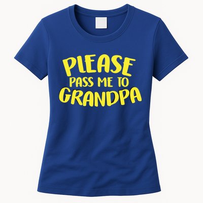 Please Pass Me To Grandpa Womens T-Shirt