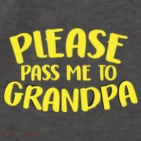 Please Pass Me To Grandpa Vector Backpack