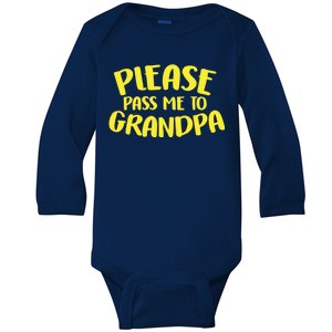 Please Pass Me To Grandpa Baby Long Sleeve Bodysuit