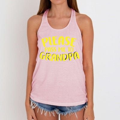 Please Pass Me To Grandpa Women's Knotted Racerback Tank