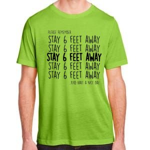 Please Remember Stay 6 Feet Away Adult ChromaSoft Performance T-Shirt