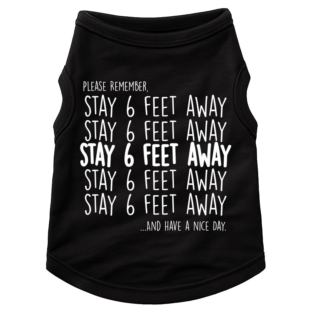 Please Remember Stay 6 Feet Away Doggie Tank