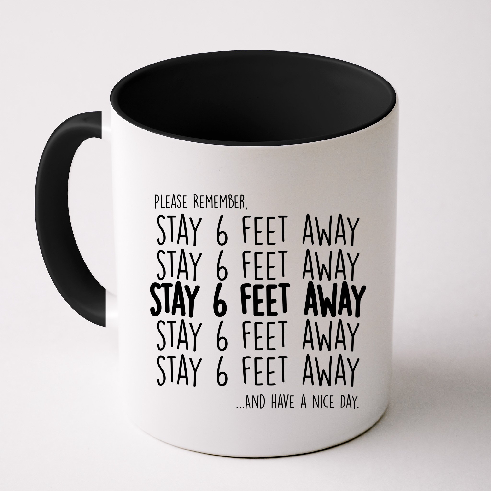 Please Remember Stay 6 Feet Away Mug