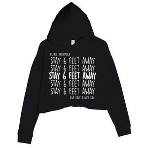 Please Remember Stay 6 Feet Away Crop Fleece Hoodie