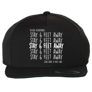 Please Remember Stay 6 Feet Away Wool Snapback Cap