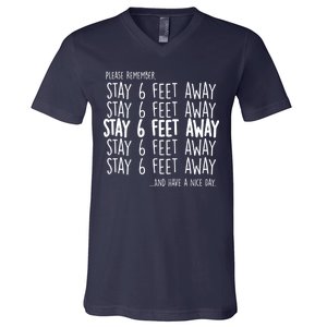 Please Remember Stay 6 Feet Away V-Neck T-Shirt