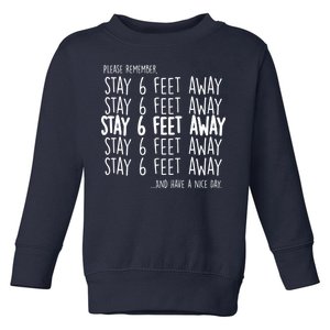 Please Remember Stay 6 Feet Away Toddler Sweatshirt