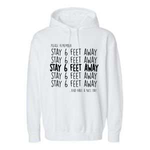 Please Remember Stay 6 Feet Away Garment-Dyed Fleece Hoodie