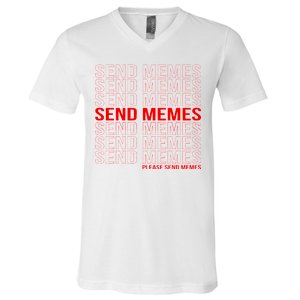 Please Send Memes V-Neck T-Shirt