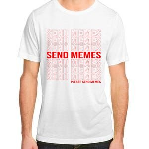 Please Send Memes Adult ChromaSoft Performance T-Shirt