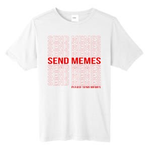 Please Send Memes Tall Fusion ChromaSoft Performance T-Shirt