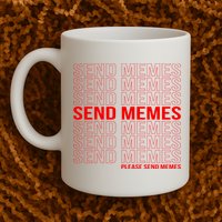 Please Send Memes Mug