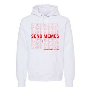 Please Send Memes Premium Hoodie