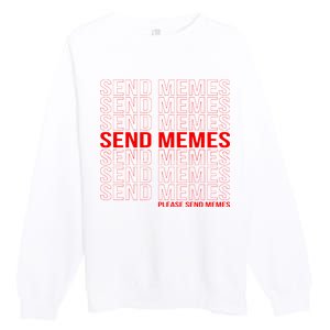 Please Send Memes Premium Crewneck Sweatshirt