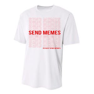 Please Send Memes Performance Sprint T-Shirt