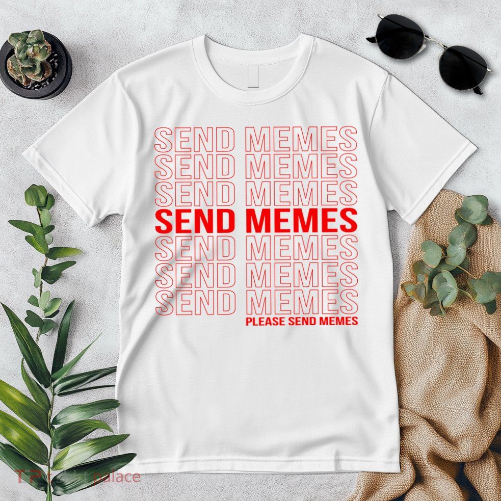 Please Send Memes Premium T-Shirt