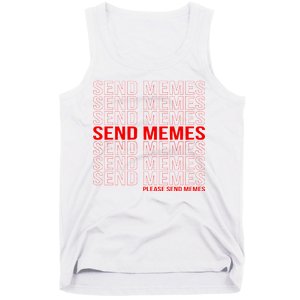 Please Send Memes Tank Top