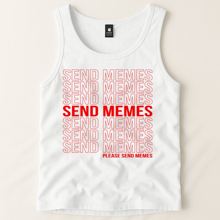 Please Send Memes Tank Top