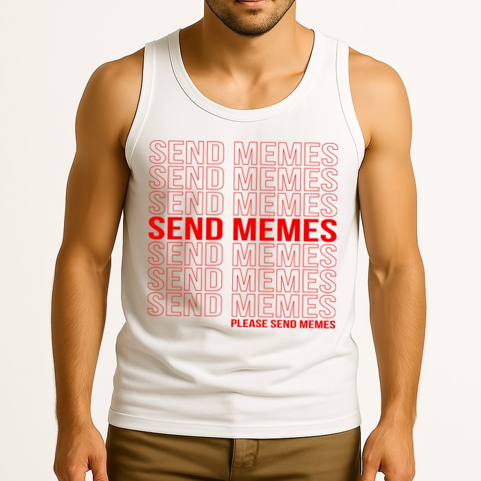 Please Send Memes Tank Top