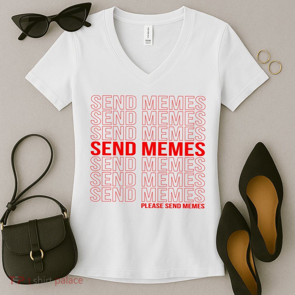 Please Send Memes Women's V-Neck T-Shirt