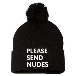 Please Send Nudes Pom Pom 12in Knit Beanie