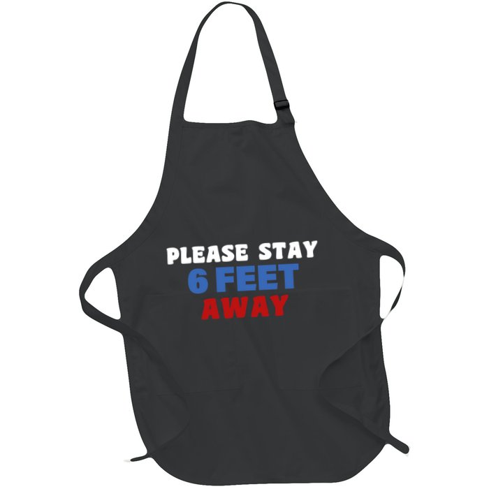 Please Stay 6 Feet Away From Me Apron