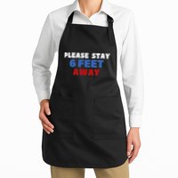 Please Stay 6 Feet Away From Me Apron