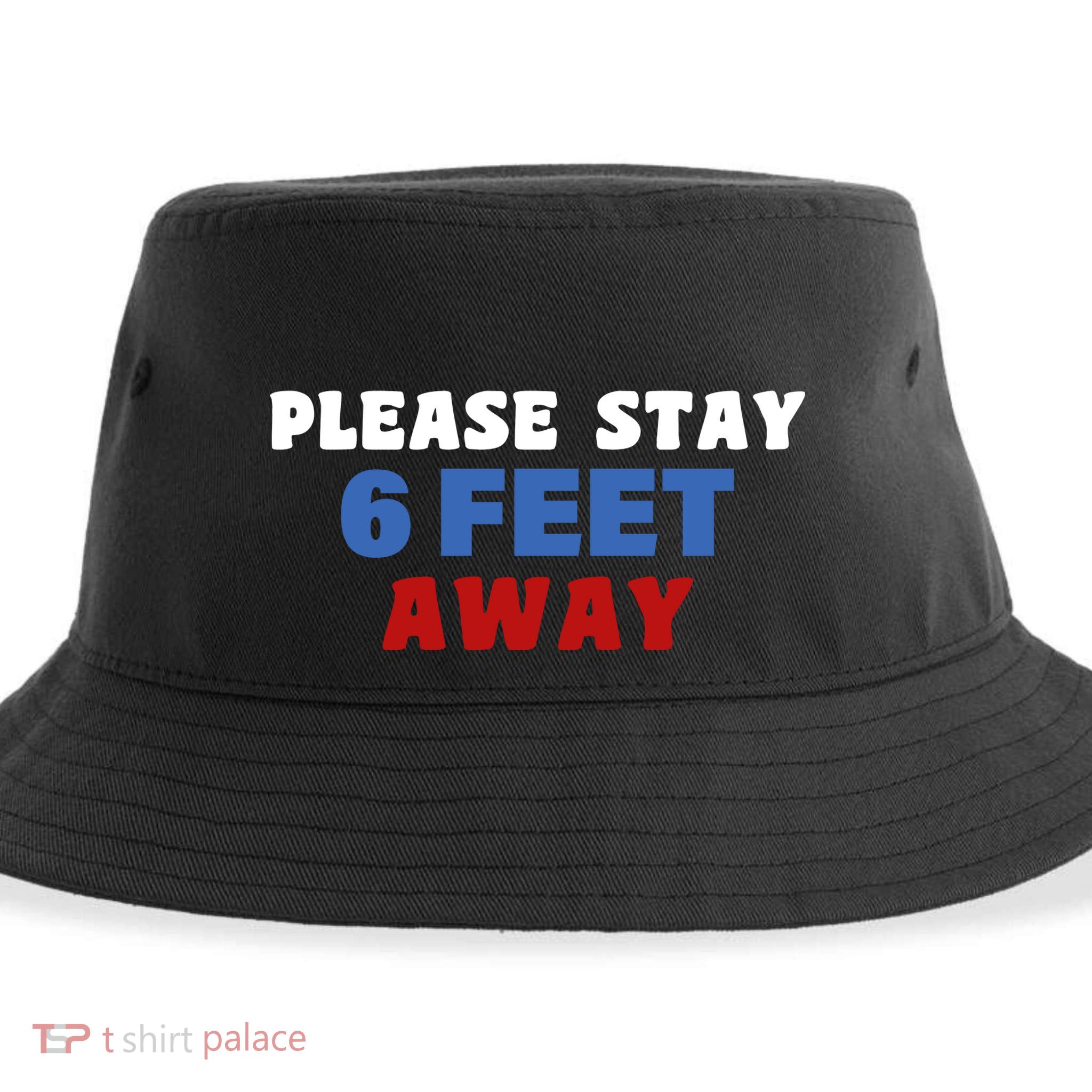 Please Stay 6 Feet Away From Me Sustainable Bucket Hat