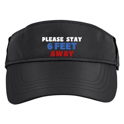 Please Stay 6 Feet Away From Me Adult Drive Performance Visor