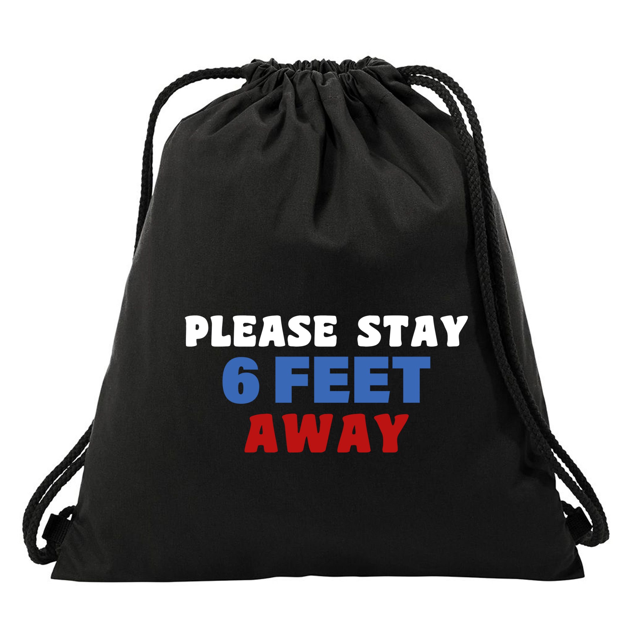 Please Stay 6 Feet Away From Me Drawstring Bag