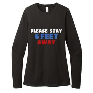 Please Stay 6 Feet Away From Me Womens CVC Long Sleeve Shirt