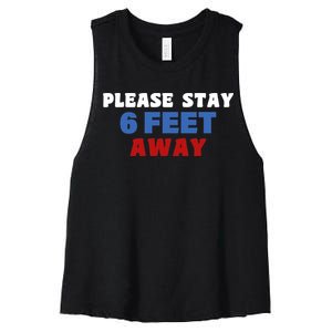 Please Stay 6 Feet Away From Me Women's Racerback Cropped Tank