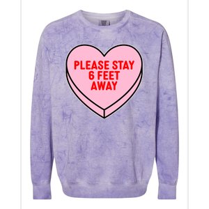 Please Stay 6 Feet Away Quarantine Anti-Valentine  Colorblast Crewneck Sweatshirt