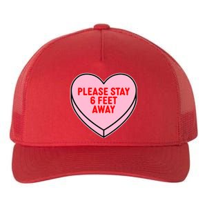 Please Stay 6 Feet Away Quarantine Anti-Valentine  Yupoong Adult 5-Panel Trucker Hat