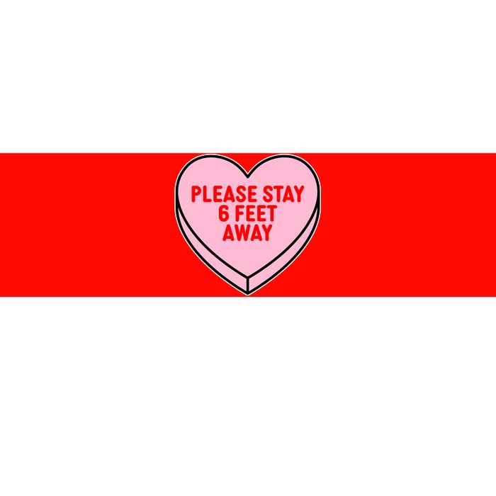 Please Stay 6 Feet Away Quarantine Anti-Valentine  Bumper Sticker