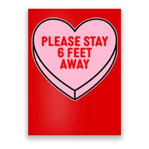 Please Stay 6 Feet Away Quarantine Anti-Valentine  Poster