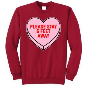 Please Stay 6 Feet Away Quarantine Anti-Valentine  Tall Sweatshirt