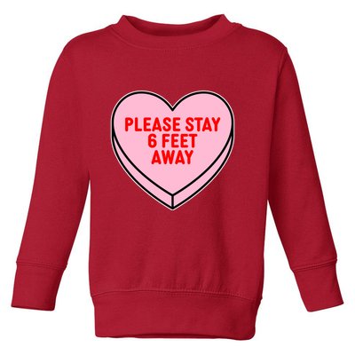 Please Stay 6 Feet Away Quarantine Anti-Valentine  Toddler Sweatshirt