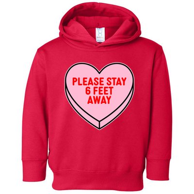 Please Stay 6 Feet Away Quarantine Anti-Valentine  Toddler Hoodie
