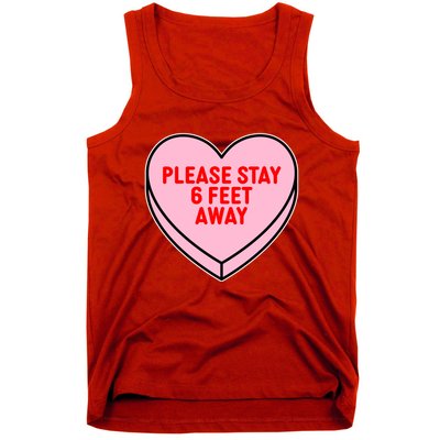 Please Stay 6 Feet Away Quarantine Anti-Valentine  Tank Top