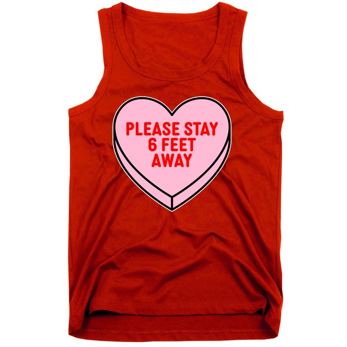 Please Stay 6 Feet Away Quarantine Anti-Valentine  Tank Top