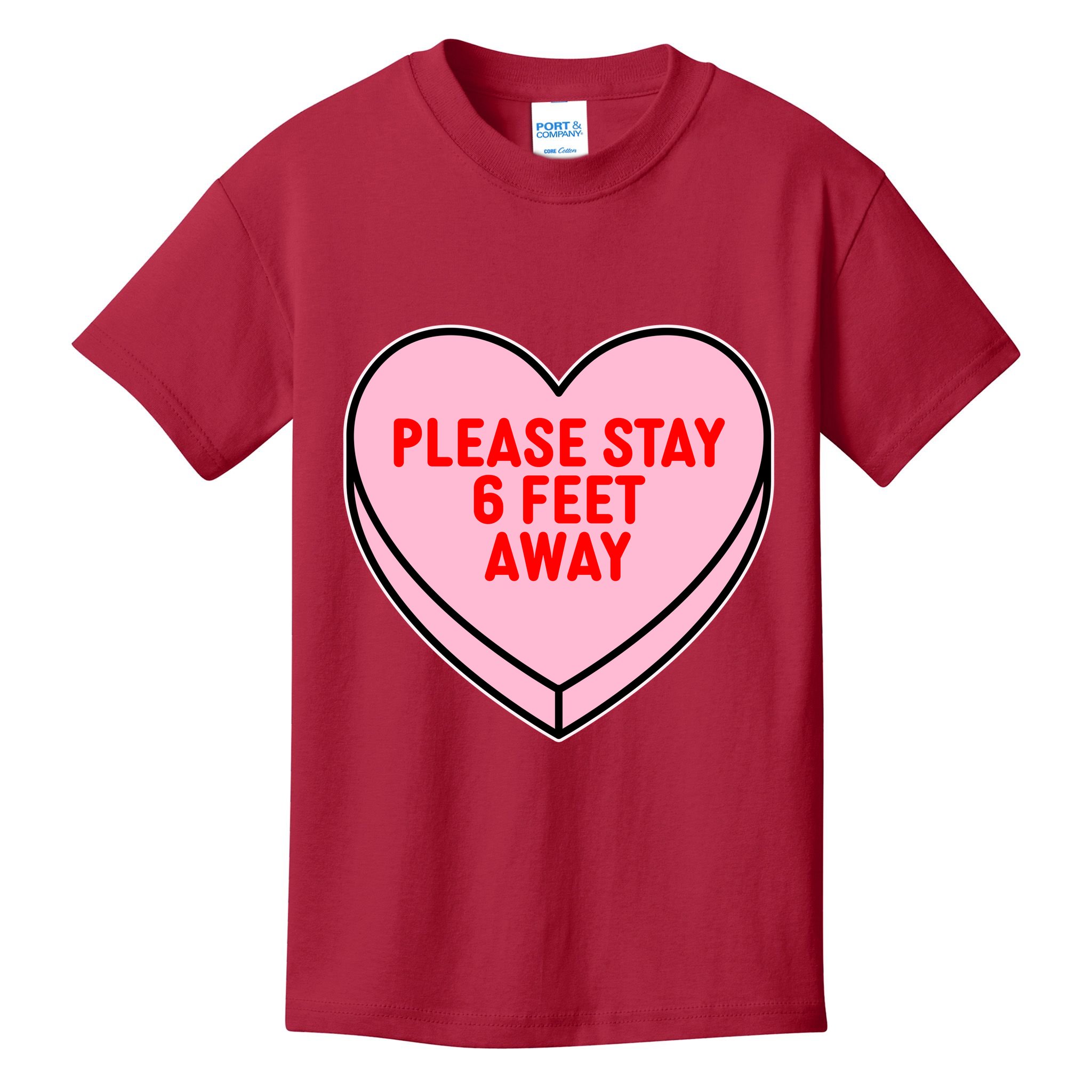 Please Stay 6 Feet Away Quarantine Anti-Valentine  Kids T-Shirt