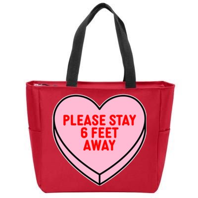 Please Stay 6 Feet Away Quarantine Anti-Valentine  Zip Tote Bag