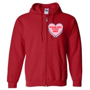 Please Stay 6 Feet Away Quarantine Anti-Valentine  Full Zip Hoodie