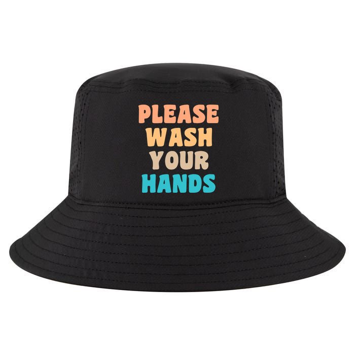 Please Wash Your Hands Cool Comfort Performance Bucket Hat